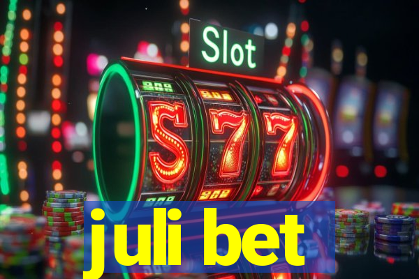 juli bet